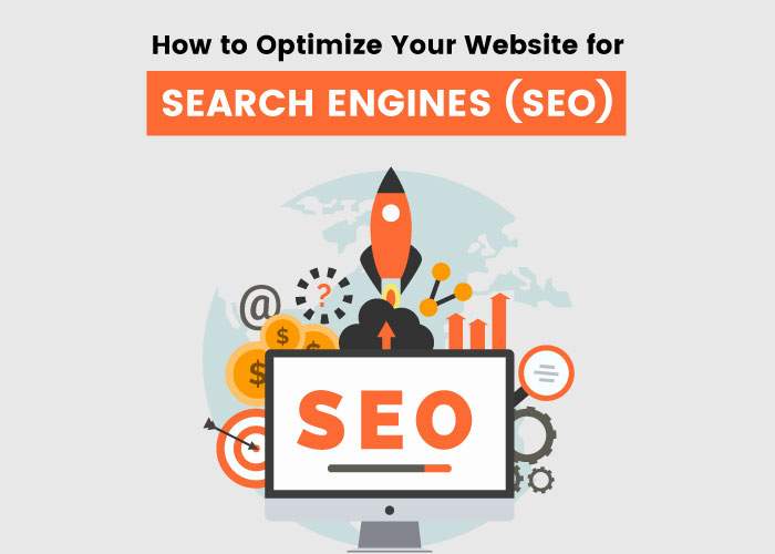 How to Optimize Your Website for Search Engines (SEO)