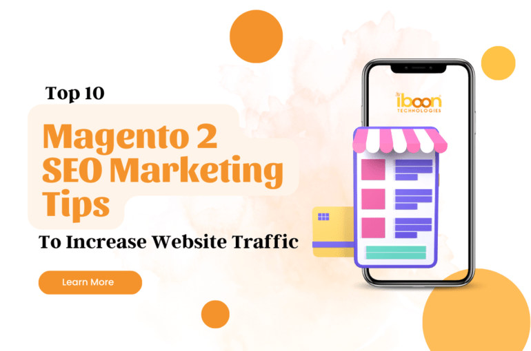 Top 10 Magento 2 SEO Marketing Tips to Increase Website Traffic