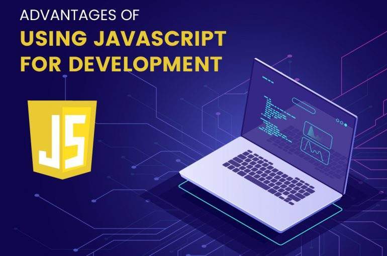 Advantages of using JavaScript for development