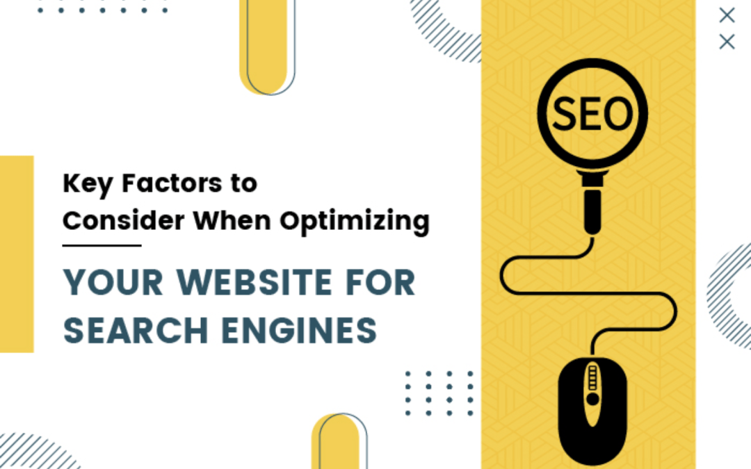 Key Factors to Consider When Optimizing Your Website for Search Engines
