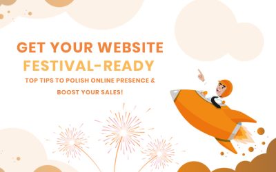 Get Your Website Festival-Ready: Top Tips to Polish Online Presence & Boost Your Sale