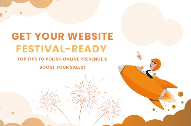 Get Your Website Festival-Ready: Top Tips to Polish Online Presence & Boost Your Sale