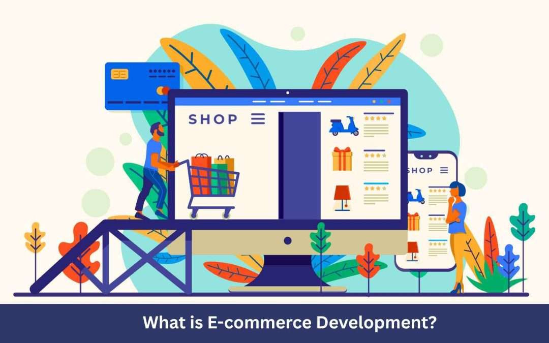 What is E-commerce Development